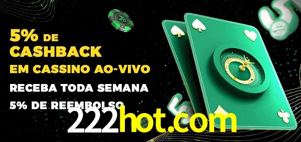 Promoções do cassino ao Vivo 222hot.com